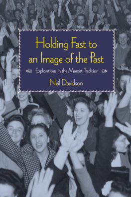 Davidson - Holding Fast to an Image of the Past: Explorations in the Marxist Tradition