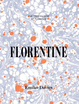 Davies Florentine: the true cuisine of Florence