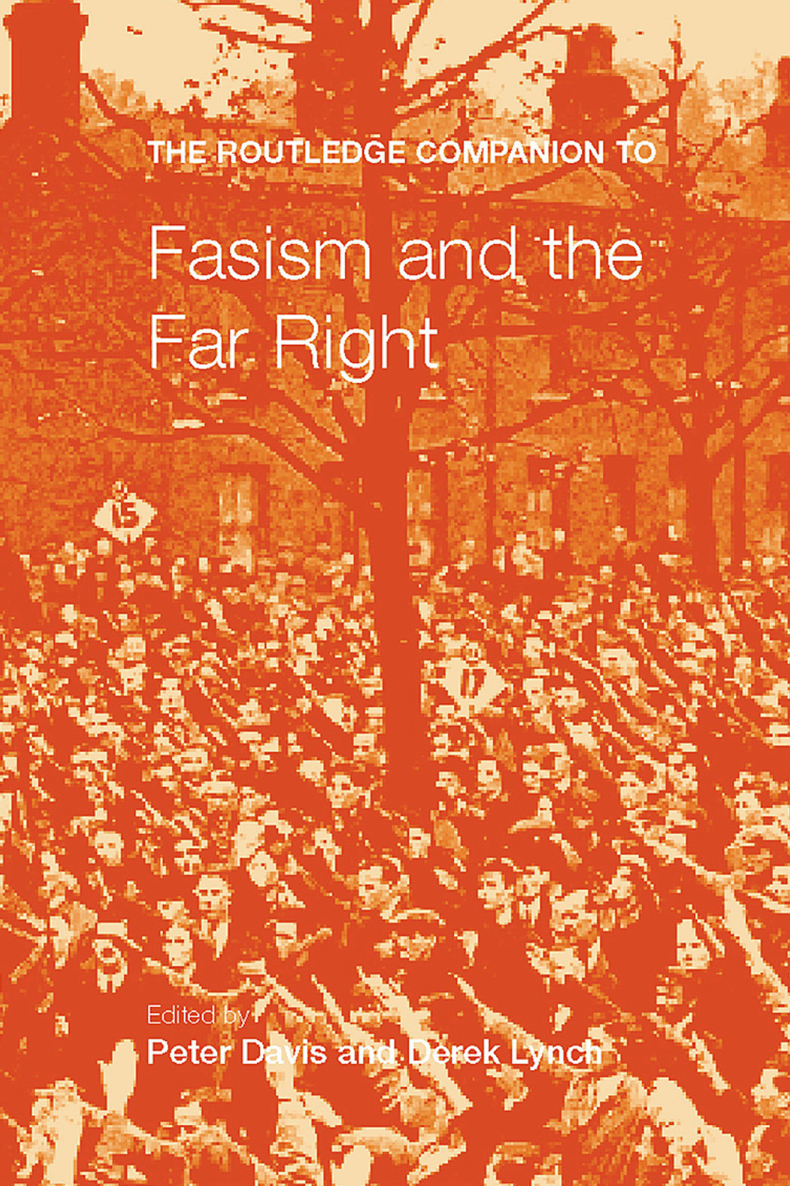 THE ROUTLEDGE COMPANION TO FASCISM AND THE FAR RIGHT The Routledge Companion - photo 1