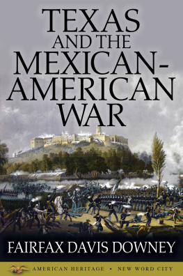 Davis Downey - Texas and the Mexican-American War