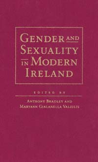 title Gender and Sexuality in Modern Ireland author Bradley - photo 1