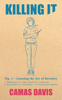 Davis Killing it: learning the art of butchery