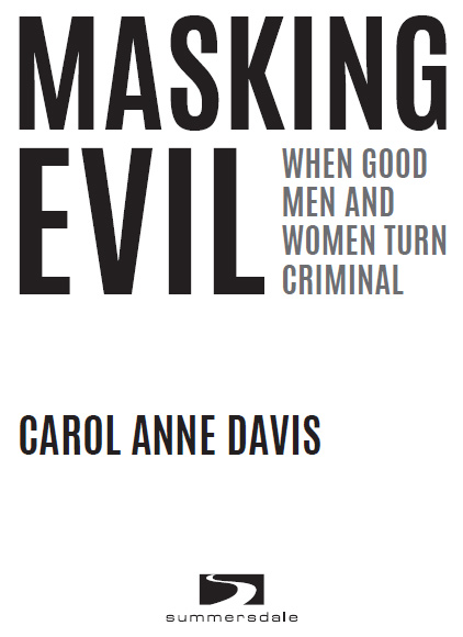 MASKING EVIL Copyright Carol Anne Davis 2016 All rights reserved No - photo 2