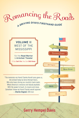 Davis - Romancing the Roads: a Driving Divas Firsthand Guide, West of the Mississippi