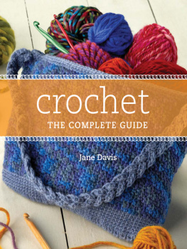 Davis Crochet the Complete Guide