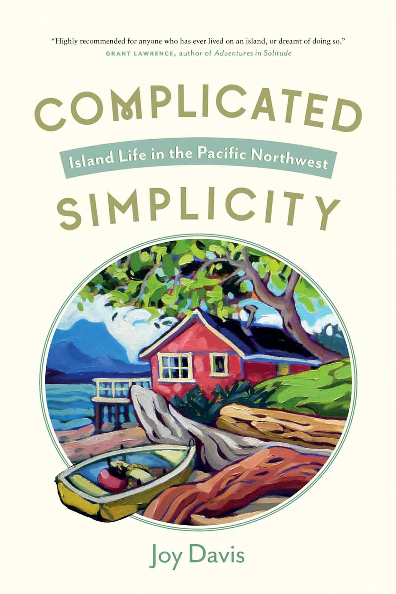 Praise for Complicated Simplicity In Complicated Simplicity Joy Davis has - photo 1