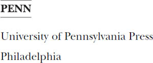 Copyright 2008 University of Pennsylvania Press All rights reserved Except for - photo 1