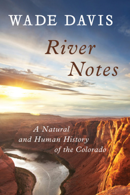 Davis - River notes: a natural and human history of the Colorado