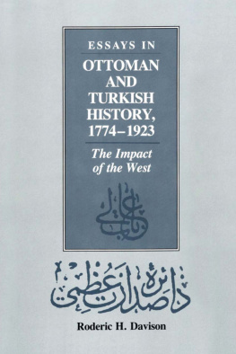 Davison - Essays in Ottoman and Turkish history, 1774-1923: the impact of the West