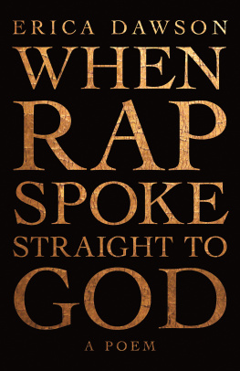 Dawson - When rap spoke straight to God: a poem