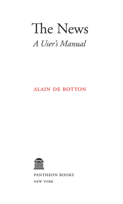 Copyright 2014 by Alain de Botton All rights reserved Published in the United - photo 2