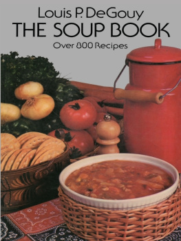 De Gouy - The soup book; 770 recipes