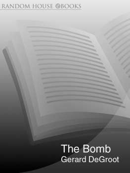 De Groot - The bomb: a history of hell on earth
