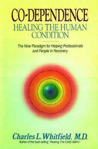 title Co-dependence Healing the Human Condition the New Paradigm for - photo 1