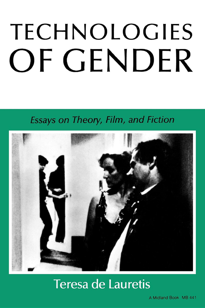 TECHNOLOGIES OF GENDER Theories of Representation and Difference General - photo 1