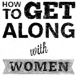 How to get along with women stories - image 5