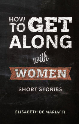 De Mariaffi How to get along with women: stories