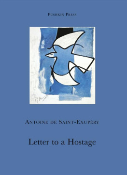 de Saint-Exupéry Antoine Letter to a Hostage
