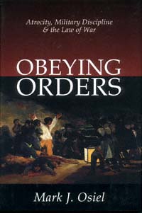 title Obeying Orders Atrocity Military Discipline and the Law of War - photo 1