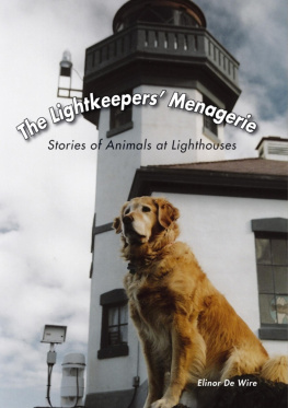 De Wire - The lightkeepers menagerie: stories of animals at lighthouses