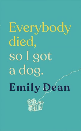 Dean - Everybody Died, So I Got a Dog