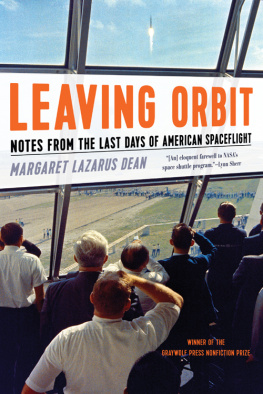 Dean - Leaving orbit notes from the last days of American spaceflight
