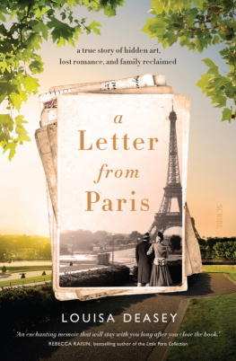 Deasey family. A letter from Paris: a true story of hidden art, lost romance, and family reclaimed