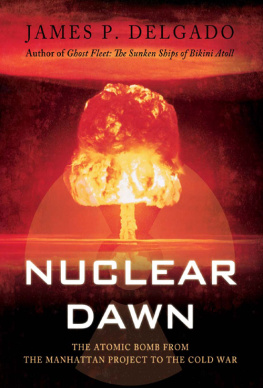 Delgado - 9781780962382 Nuclear Dawn: The Atomic Bomb, from the Manhattan Project to the Cold War