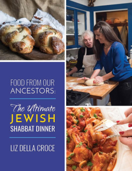 Della Croce - Food from our ancestors. The ultimate Jewish Shabbat dinner cookbook