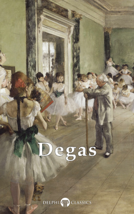 Degas Delphi Complete Works of Edgar Degas