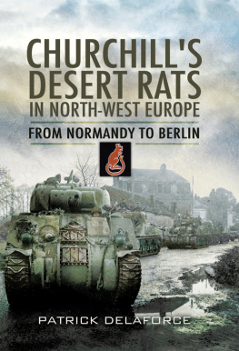 Delaforce - Churchills Desert Rats in North-West Europe: the Final Push