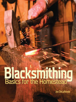 DeLaRonde Blacksmithing Basics for the Homestead