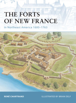 Delf Brian - The forts of New France in northeast America, 1600-1763