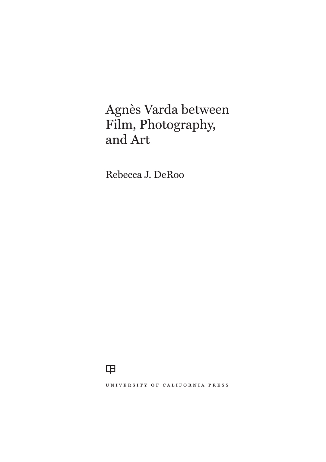 Agns Varda between Film Photography and Art Agns Varda between Film - photo 1