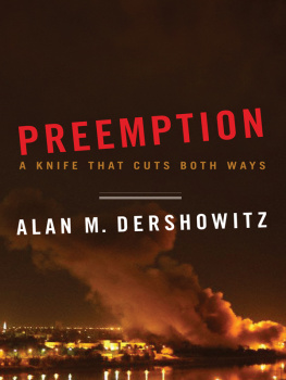 Dershowitz Preemption: a knife that cuts both ways