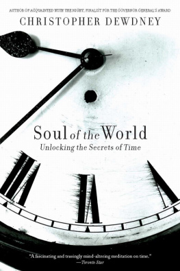 Dewdney Soul of the world: unlocking the secrets of time