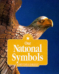 title Our National Symbols I Know America author Johnson Linda - photo 1