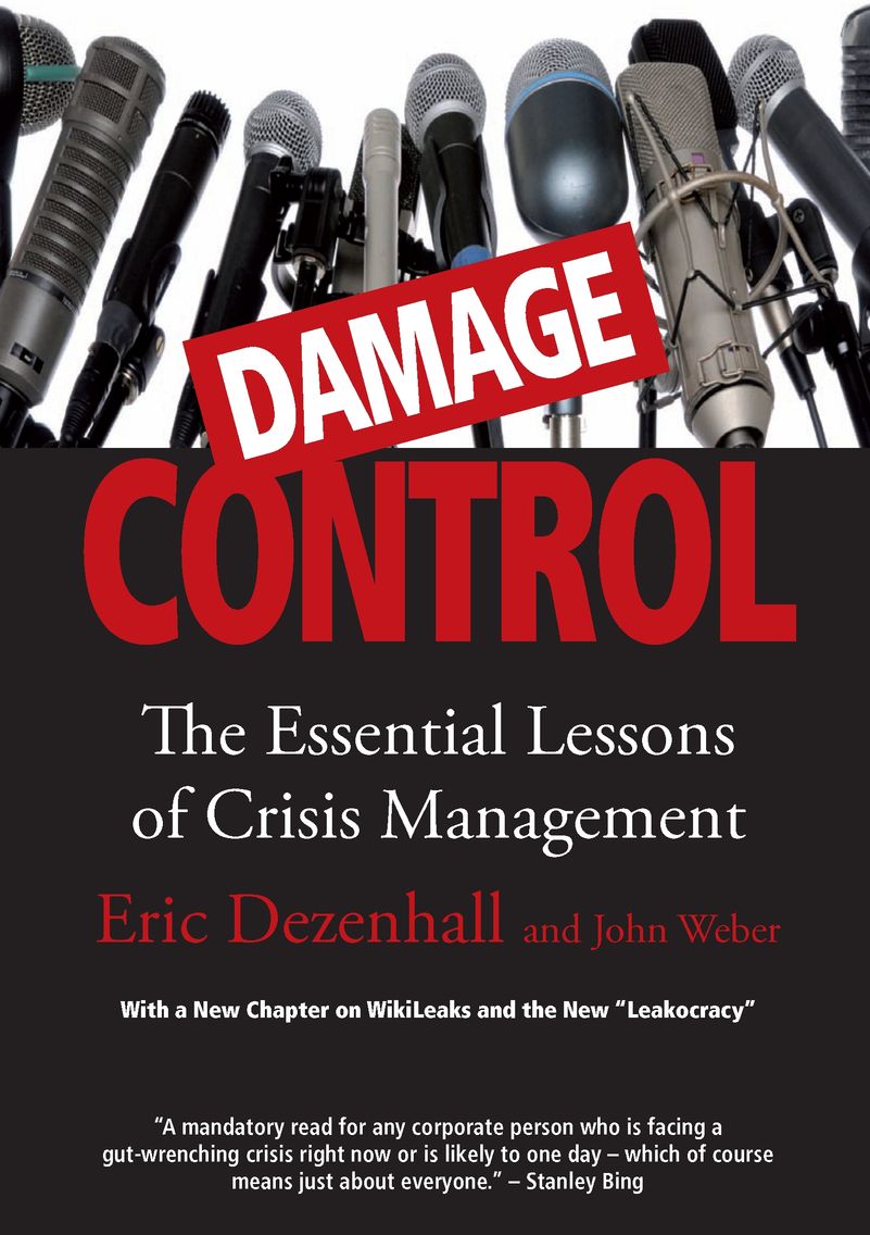 Table of Contents DAMAGE CONTROL Eric Dezenhall is the CEO of Dezenhall - photo 2