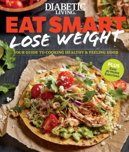 Diabetic Living Editors - Diabetic living eat smart, lose weight