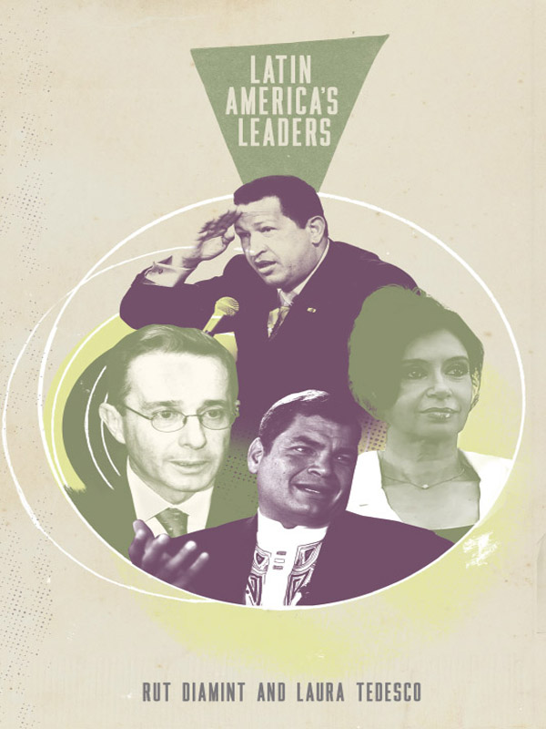 Latin Americas Leaders About the Authors RUT DIAMINT is professor of - photo 1