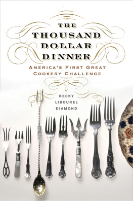 Diamond - The thousand dollar dinner: Americas first great cookery challenge