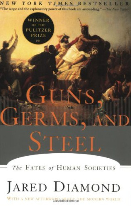 Diamond - Guns, germs and steel the fates of human societies