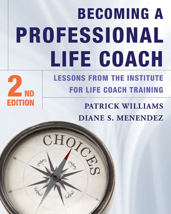 Becoming a Professional Life Coach Lessons from the Institute for Life Coach - photo 1