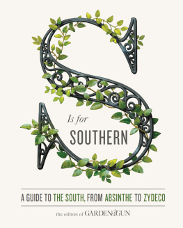 DiBenedetto David S is for Southern: A Guide to the South, from Absinthe to Zydeco