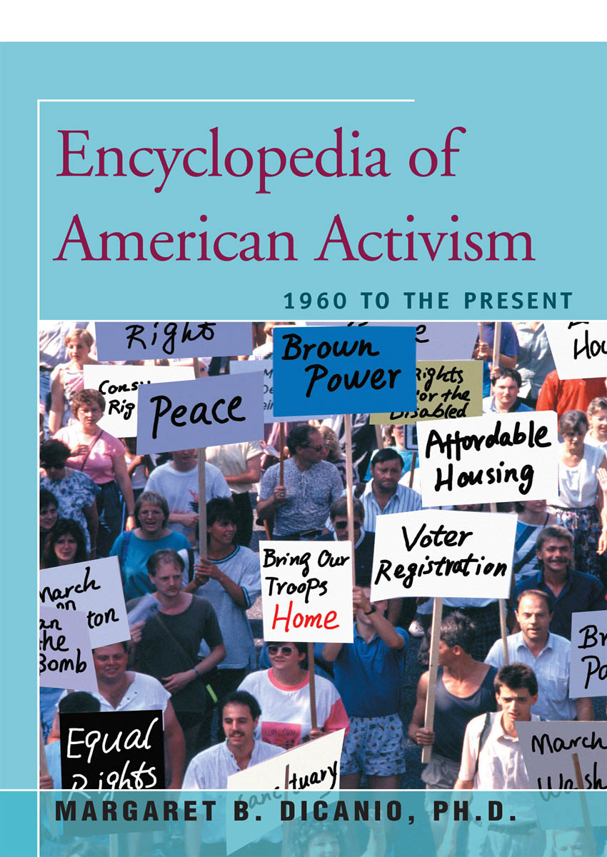 Encyclopedia of American Activism 1960 to the Present Margaret B DiCanio - photo 1