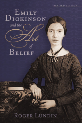 Dickinson Emily Emily Dickinson and the Art of Belief