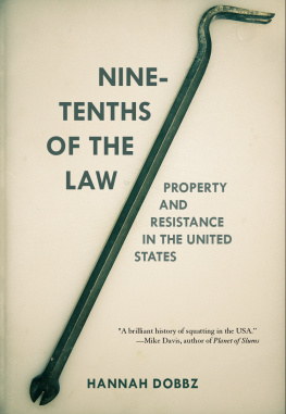 Dobbz - Nine-tenths of the law: property and resistance in the United States