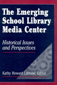 title The Emerging School Library Media Center Historical Issues and - photo 1