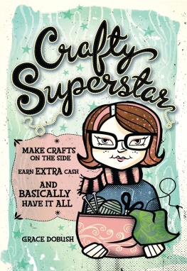 Dobush - Crafty superstar: make crafts on the side, earn extra cash, and basically have it all