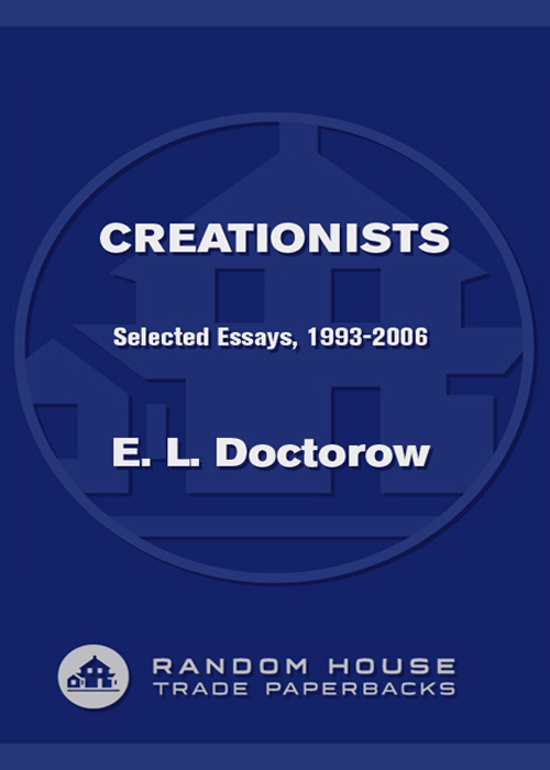 Praise for Creationists Doctorows playful title masks a serious purposeto - photo 1